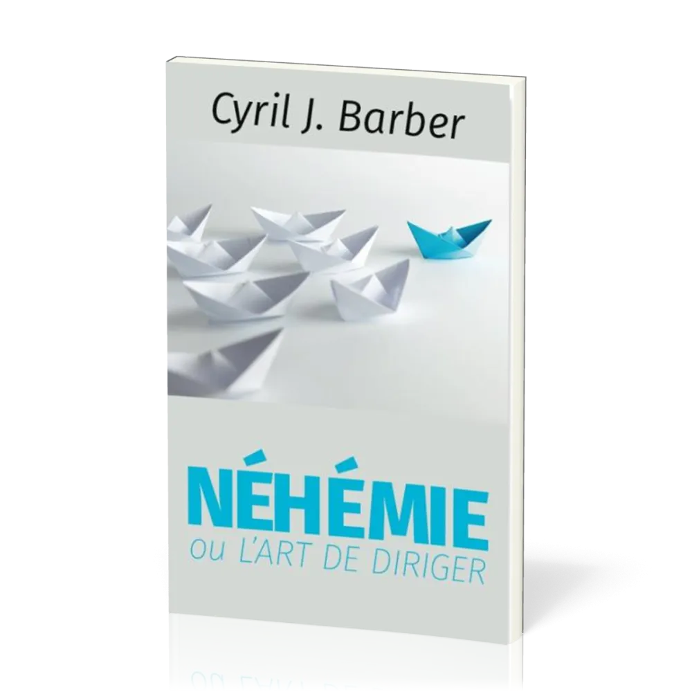 NEHEMIE OU L'ART DE DIRIGER