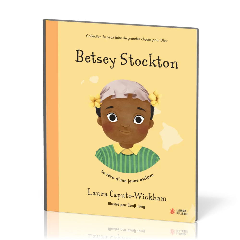 Betsey Stockton - Le rêve d'une jeune esclave