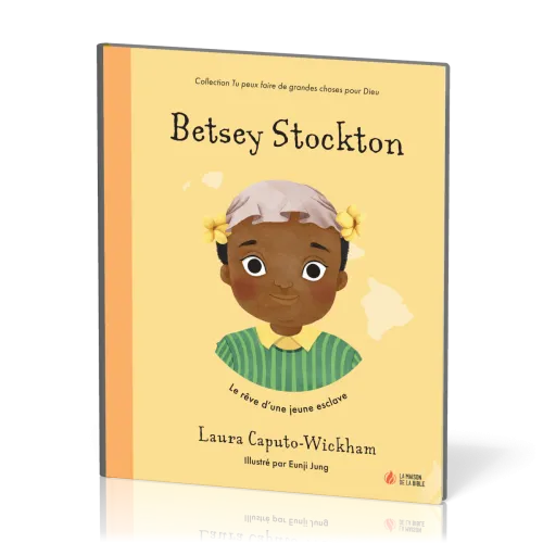 Betsey Stockton - Le rêve d'une jeune esclave