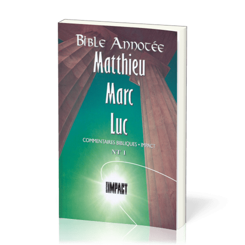 BIBLE ANNOTEE NT 1 - MATTHIEU MARC LUC