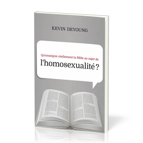 QU'ENSEIGNE REELLEMENT LA BIBLE AU SUJET DE L'HOMOSEXUALITE