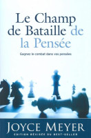 Champ de bataille de la pensée (Le) - Gagnez le combat dans vos pensées