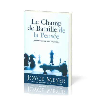 Champ de bataille de la pensée (Le) - Gagnez le combat dans vos pensées