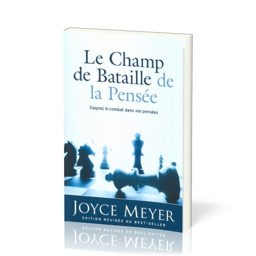 Champ de bataille de la pensée (Le) - Gagnez le combat dans vos pensées