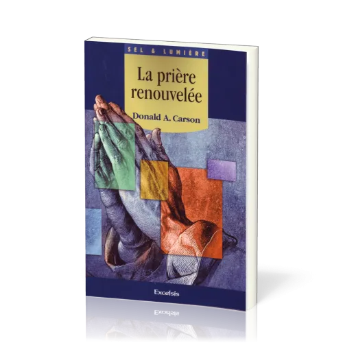 PRIERE RENOUVELEE (LA)