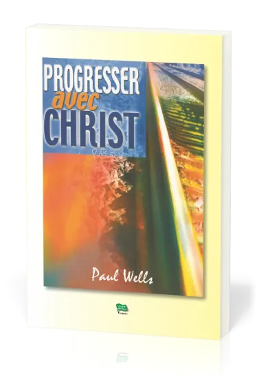 PROGRESSER AVEC CHRIST