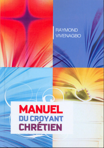 MANUEL DU CROYANT CHRETIEN