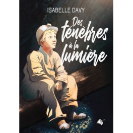 Des ténèbres à  la lumière