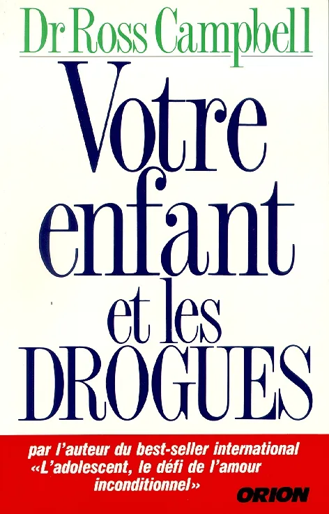 VOTRE ENFANT ET LES DROGUES