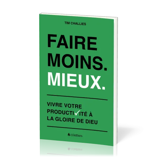 Faire moins. Mieux.