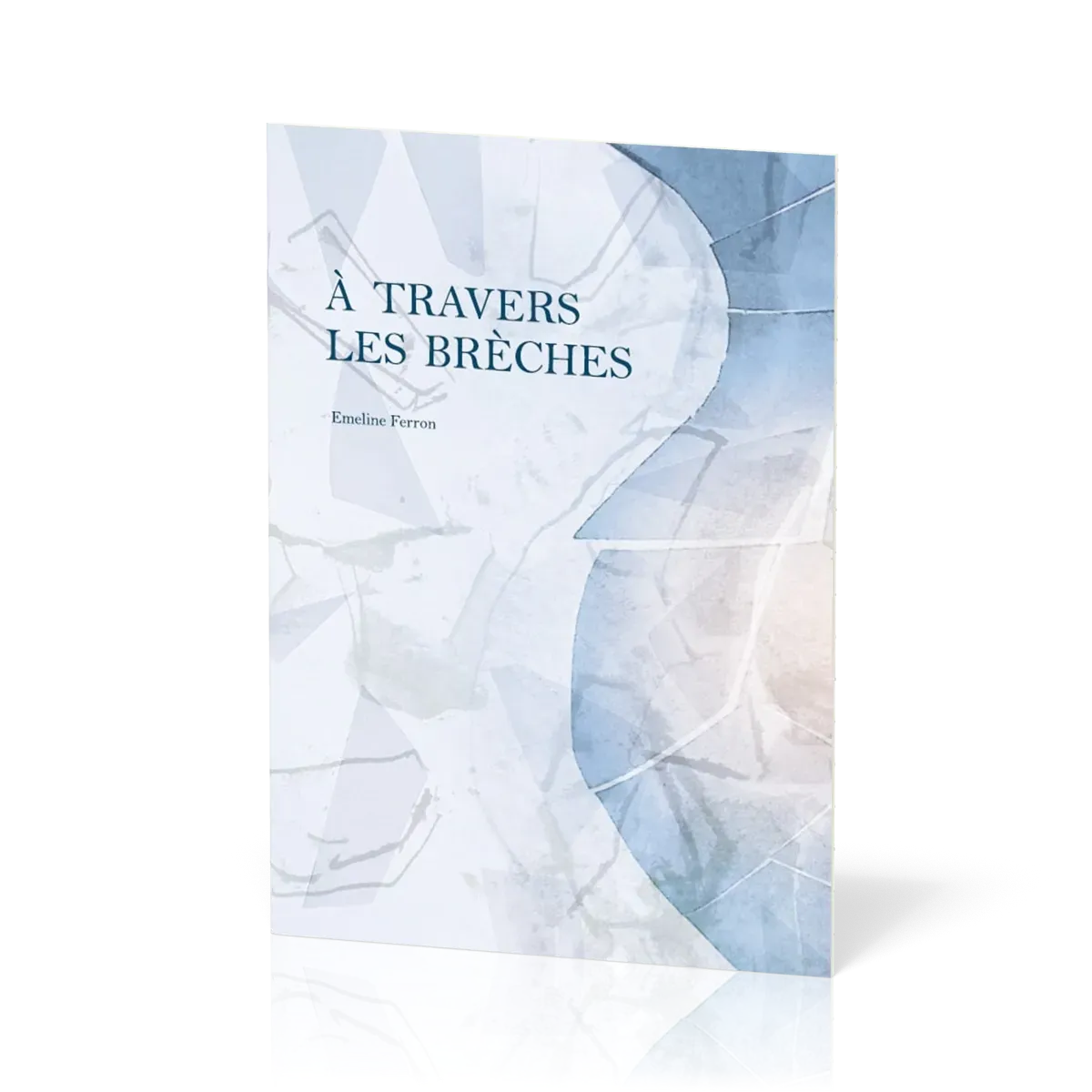 A travers les brèches