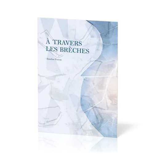 A travers les brèches