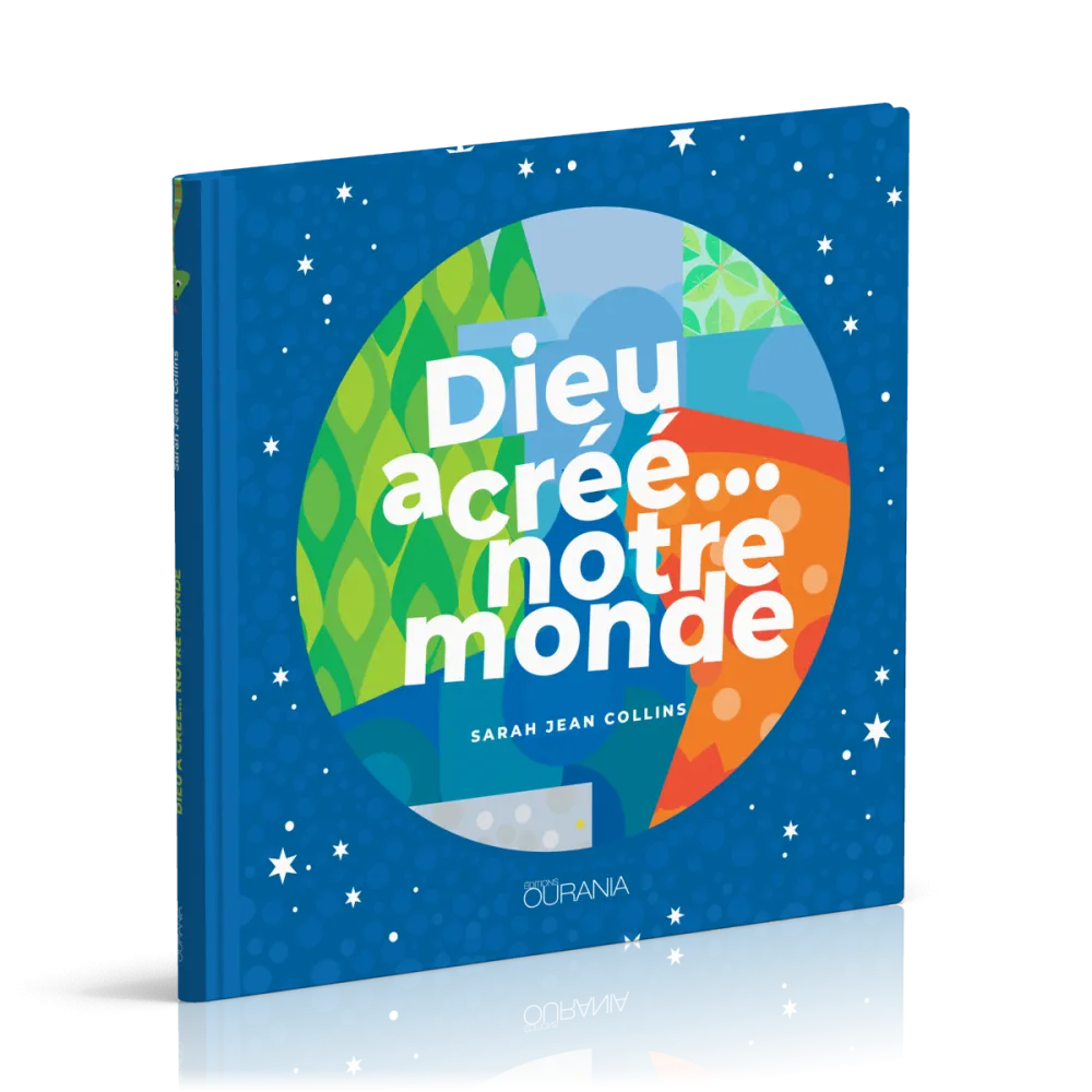 Dieu a créé... notre monde